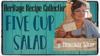 Five Cup Salad ** Old-fashioned Recipe ** Vintage Recipe Collection
