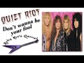 Quiet Riot - Don't wanna be your fool 🎧(lyrics)🎵