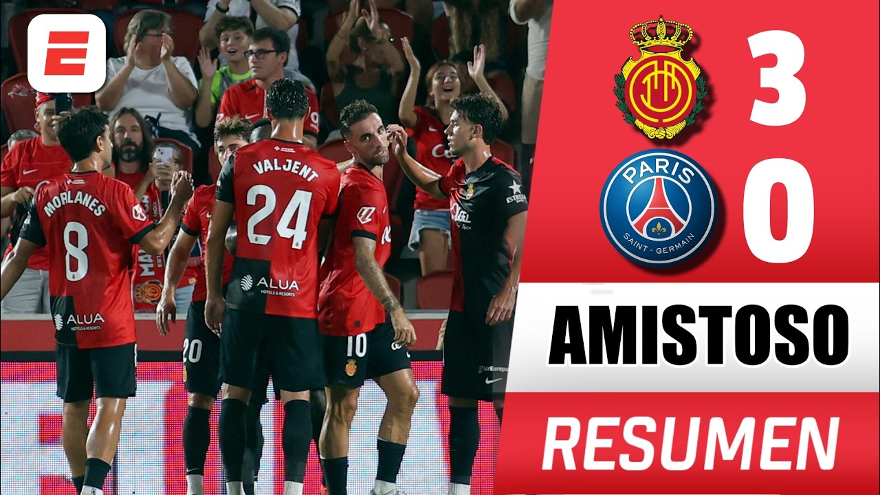PSG fue GOLEADO 3-0 por MALLORCA en AMISTOSO internacional | RESUMEN