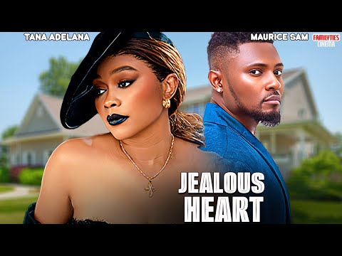 JEALOUS HEART - MAURICE SAM, TANA ADELANA - Nigerian Movie