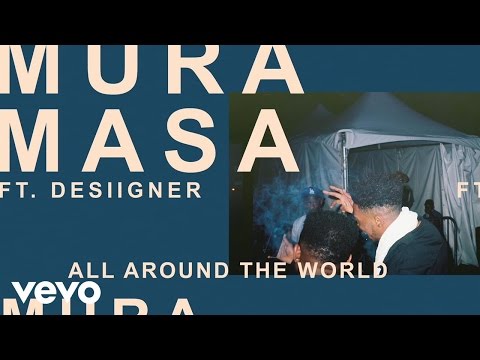 Mura Masa - All Around The World (Official Audio) ft. Desiigner