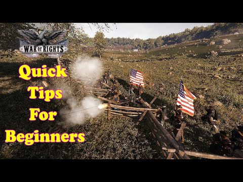 War of Rights Quick Tips for Beginners