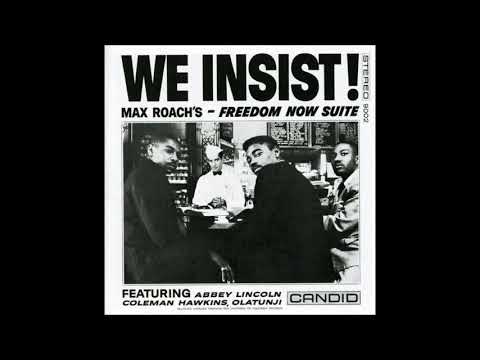 Max Roach - We Insist! Freedom Now Suite (1960) (Full Album)