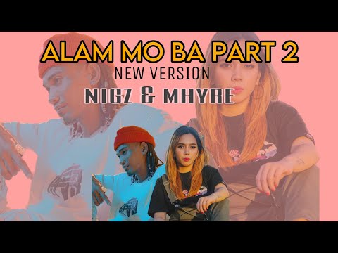 @nigztv4785  & Mhyre - Alam mo ba part 2 (NEW VERSION) ft. @cojiemcverse Lyric Video
