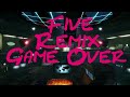 Five Game Over Song Remix