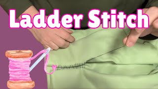 Ladder Stitch Tutorial | How to Sew an Invisible Seam by Hand 🧵