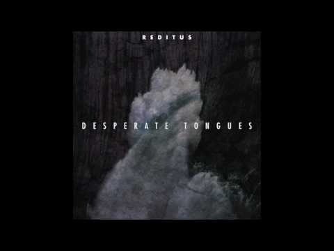 Desperate Tongues by Reditus