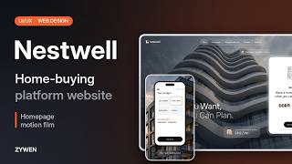 Nestwell — Home-Buying Platform Website | UI/UX Design Film