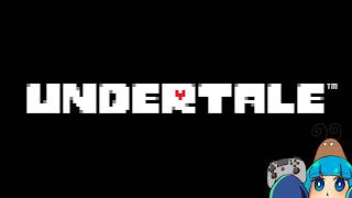 【Undertale】ストーリー何も知らない状態でやっていく 2026/07/16