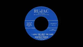 Winfield Parker - I Love You Just The Same