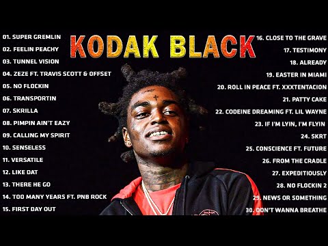 Kodak Black 2023 - Kodak Black Greatest Hits Full Album - Best Songs Of Kodak Black Playlist 2022
