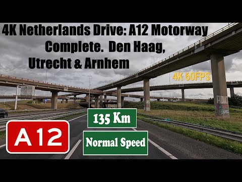 4K Netherlands Drive: A12 Motorway Complete.  Den Haag, Utrecht & Arnhem. A 12