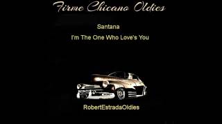 Santana ~ I'm The One Who Love's You