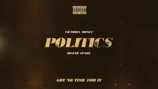 Politics - Victoria Monet &amp; Josiah Spade (Lyric Video)