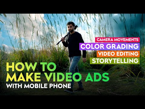 How to Make Video Ads with Mobile Phone - Smartphone Filmmaking Tutorial