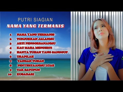 Putri Siagian - Kompilasi Rohani Termanis #lagurohani