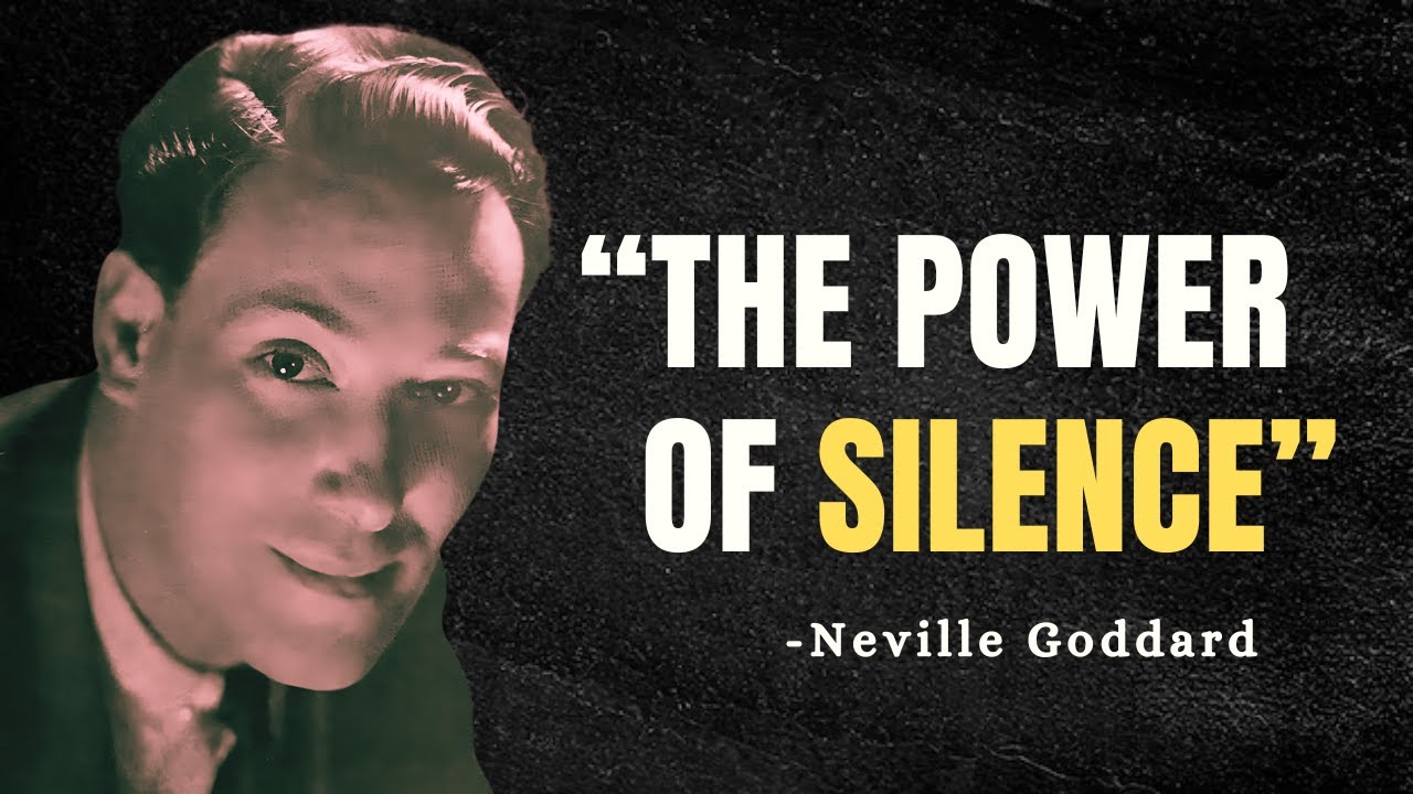 The Power of Silence - Neville Goddard Motivation