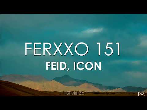 Feid, ICON - Ferxxo 151 (Letra)