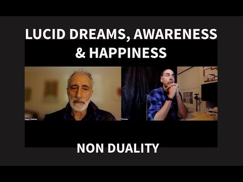 Lucid dreaming, awareness and happiness #advaita #nonduality #luciddreams