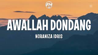 Download lagu Noraniza Idris - Awallah Dondang (Lyrics) mp3
