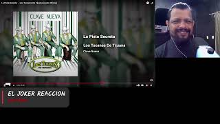Los Tucanes De Tijuana La Pista Secreta REACCION#33