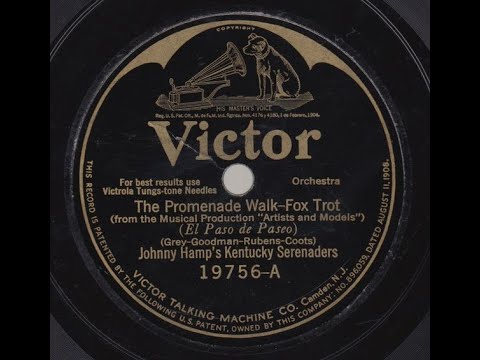 Johnny Hamp's Kentucky Serenaders "The Promenade Walk" on Victor 19756 (1925)