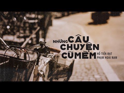 Những câu chuyện cũ mèm - Phạm Hoài Nam
