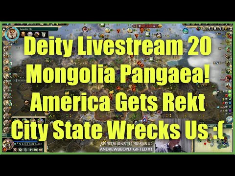 Civ 5 Deity Stream 20 - Mongolia Pangaea: America Gets Rekt By Keshiks, A City State Wrecks Us!