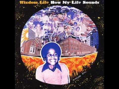 Wizdom Life - How My Life Sounds