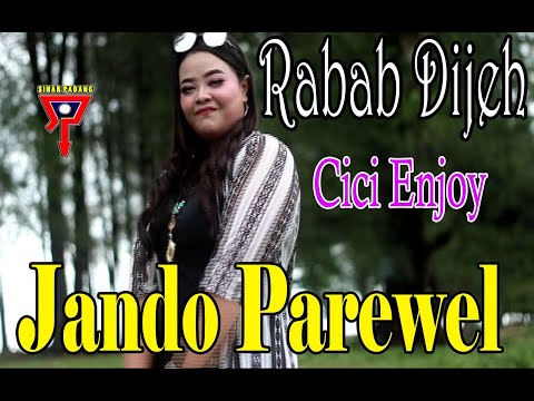 JANDO PAREWEL - CICI ENJOY - RABAB DIJEH