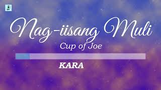 Download lagu Cup of Joe - Nag-iisang Muli (Karaoke/Instrumental) mp3