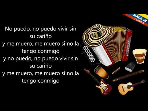 Sin Ella Muero - Los Inquietos Del Vallenato (Letra)