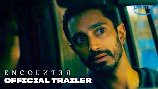 Encounter – Official Trailer | Prime Video