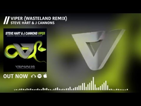 Steve Hart & J Cannon – Viper (Wasteland Remix)