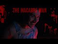 The Macabre Man Short Film Jakob Owens Short Horror Film Festival 2023