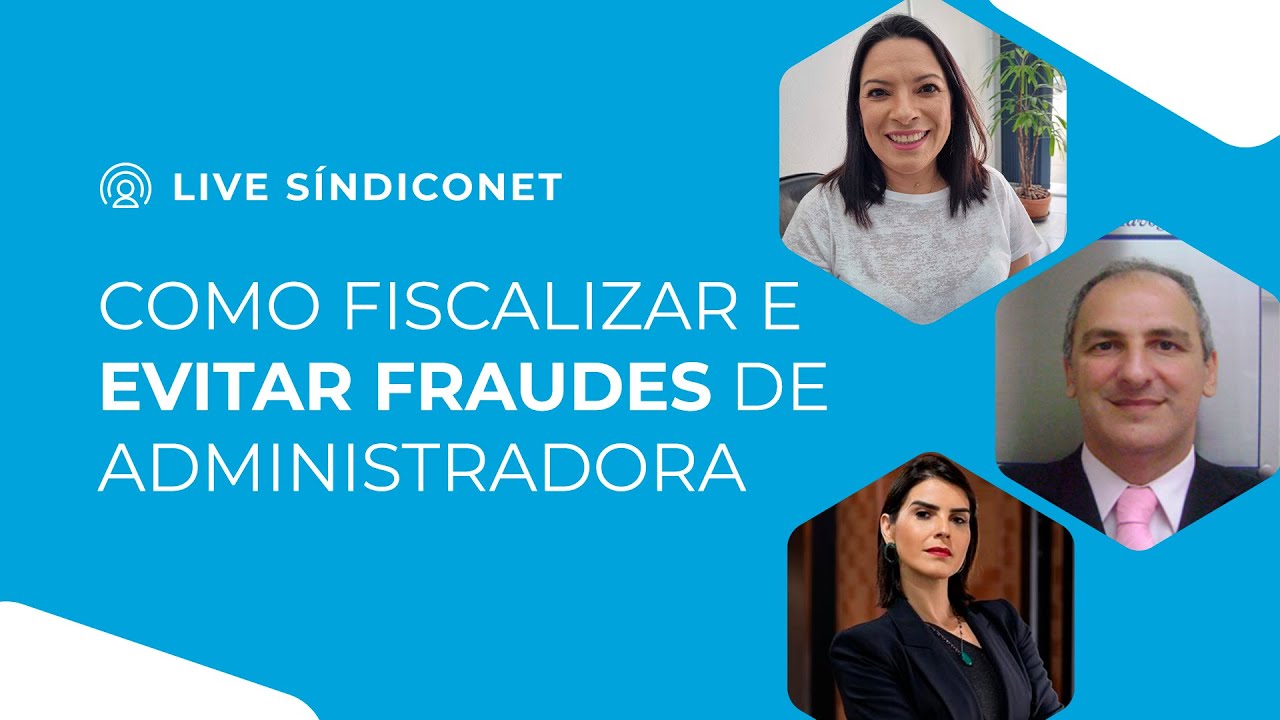 COMO FISCALIZAR E EVITAR FRAUDES DE ADMINISTRADORA | Live SíndicoNet