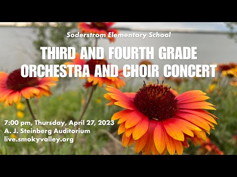 Soderstrom 3rd & 4th Grade Orchestra & Choir Concert