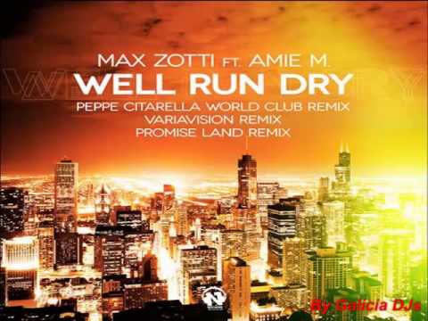 Max Zotti Feat. Amie M. - Well Run Dry [Promise Land Remix] (51 Chart/Maxima FM 07-02-2015)
