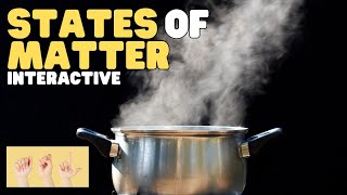 ASL States of Matter Interactive