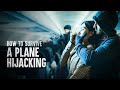 How To Survive A Plane Hijacking
