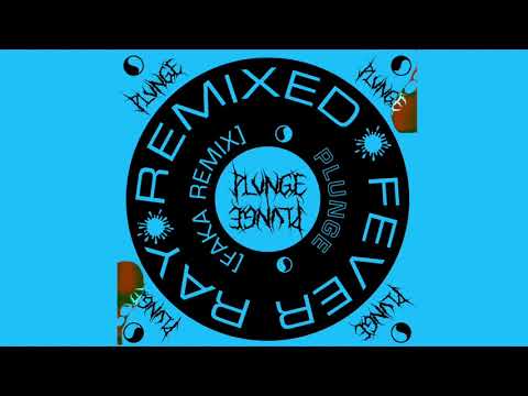 Video thumbnail for Plunge (Faka Remix)
