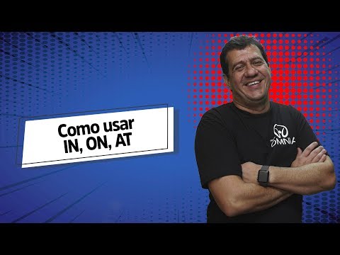 Como usar IN, ON, AT - Brasil Escola