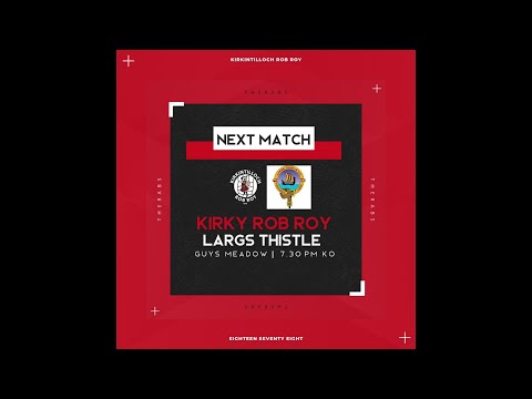 Kirkintilloch Rob Roy vs Largs Thistle