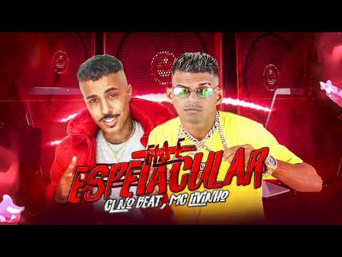 CL NO BEAT FEAT. MC LIVINHO   ELA É ESPETACULAR - REMIX BREGA FUNK