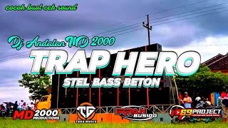 Download lagu DJ TRAP HERO JINGGEL MD 2000 BASS AMPUH COCOK BUAT CEK SOUND TUGU MUSIC AND 69 PROJECT mp3
