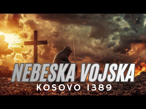 Nebeska vojska - Kosovo 1389