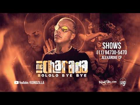 MC Charada   Bololo Bye Bye kondzilla com