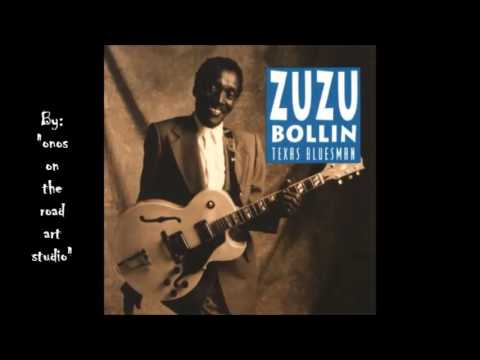 Zuzu Bollin ‎– Zu's Blues (Audio only)