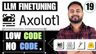 LLM Fine-Tuning 19: Fine-Tune Any LLM with Axolotl 🔥 Low-Code YAML Based Training (No Heavy Coding)