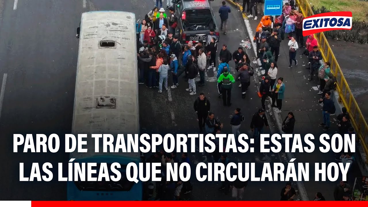 🔴🔵 Paro de transportistas: Estas son las líneas que no circularán hoy en Lima y Callao